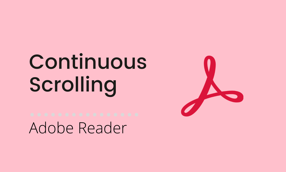 You are currently viewing Continuous scrolling in Adobe Reader